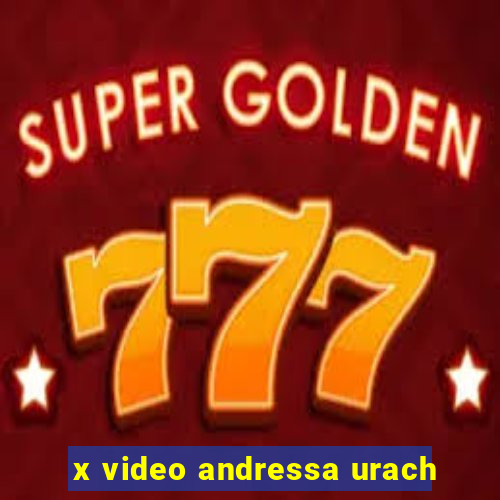 x video andressa urach